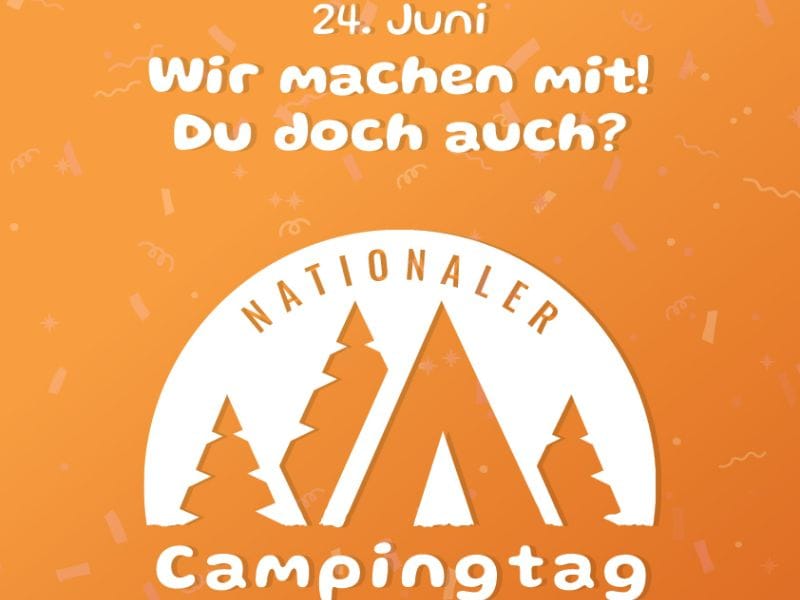 Feiern Sie mit uns den Nationalen Campingtag!